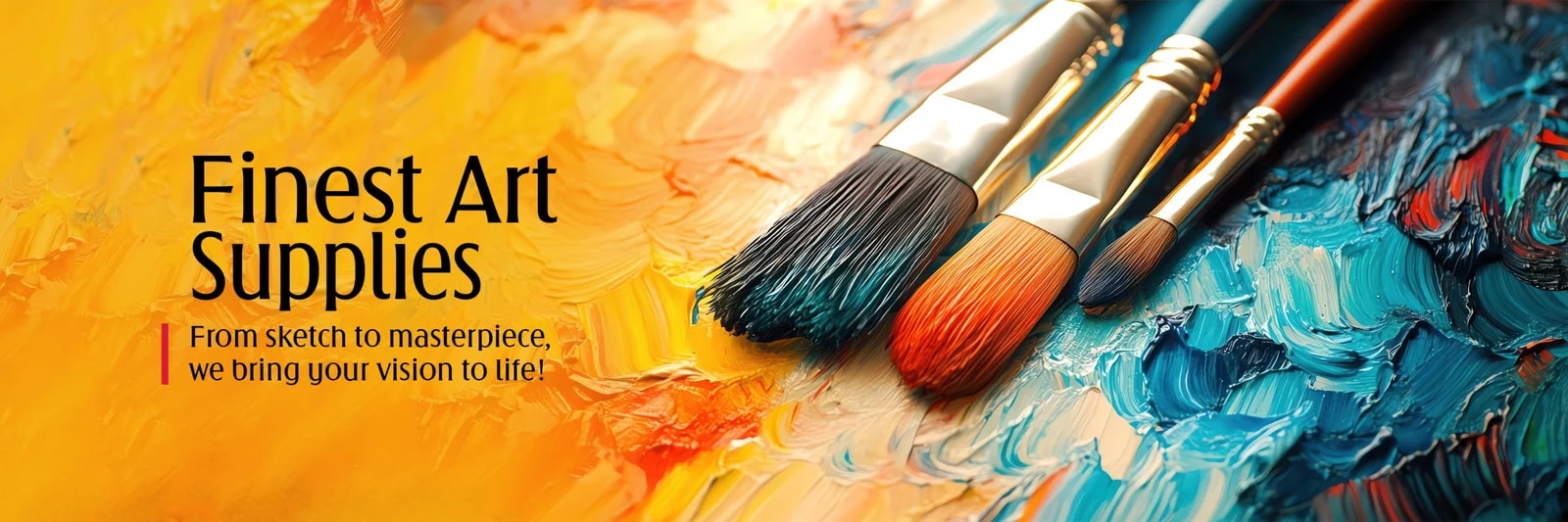 Finest Art Supplies. From sketch to masterpiece, we bring your vision to life.